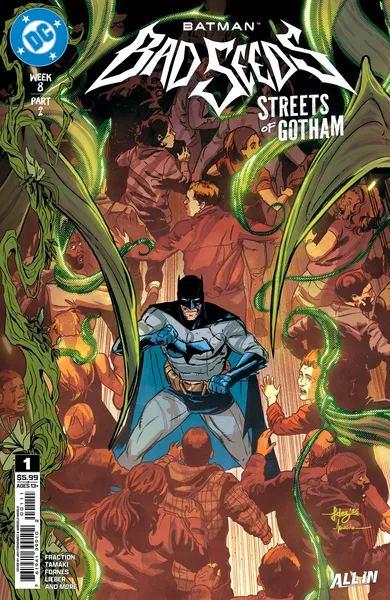 Cover of Batman Bad Seeds Streets of Gotham issue 1, Batman standing in a crowded room as green vines curl around the panel, marked Week 8 Part 2 in the top corner
